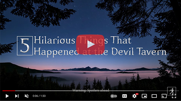 WATCH: 5 Hilarious Things That Happened at the Devil Tavern