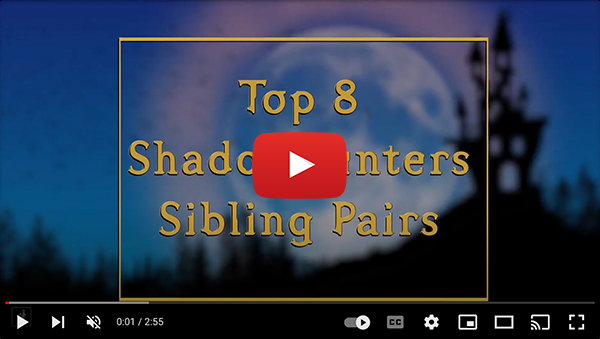 WATCH: Top 8 Shadowhunters Sibling Pairs